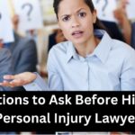 Questions to Ask Before Hiring a Personal Injury Lawyer